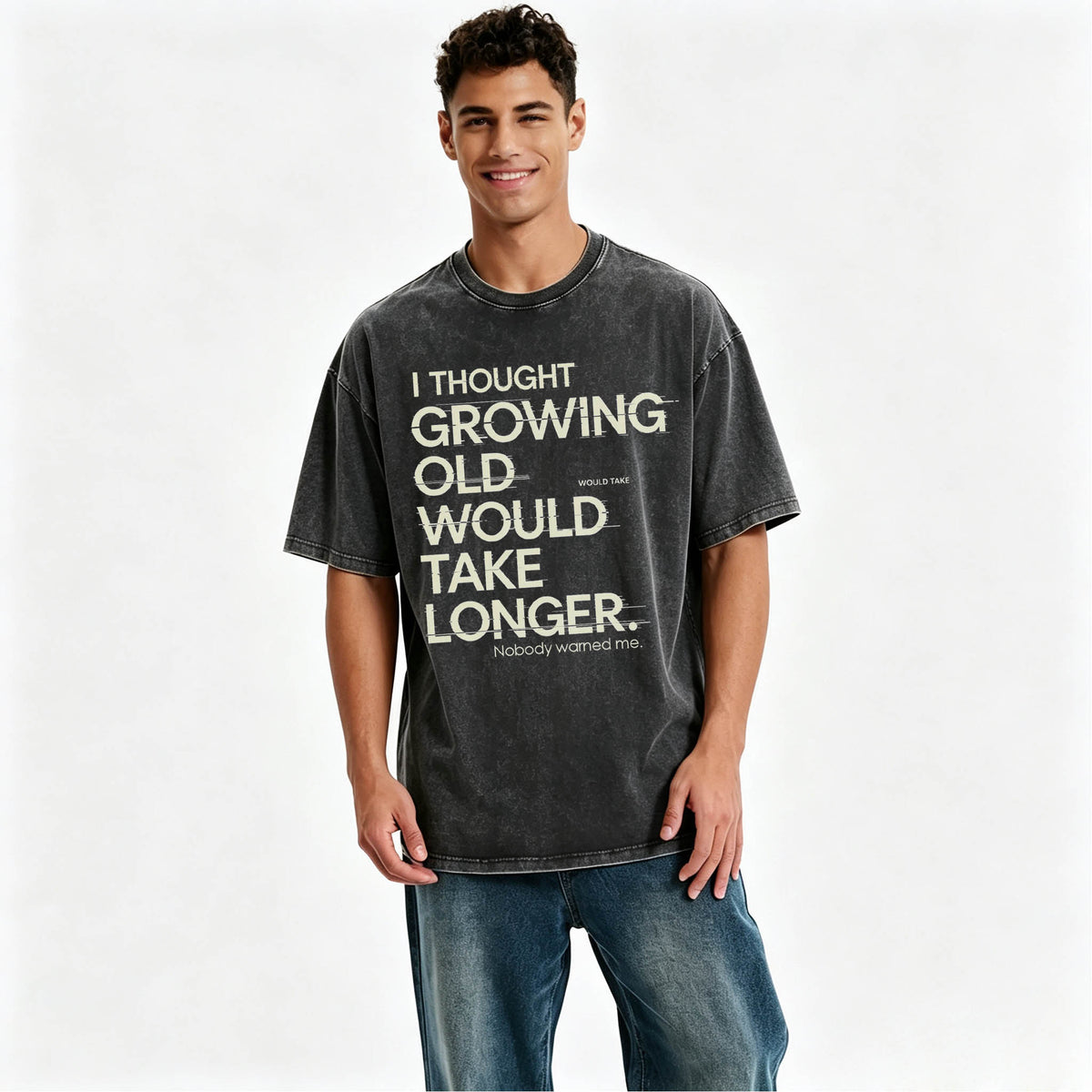 I Thought Growing Old Would Take Longer Funny T-Shirt