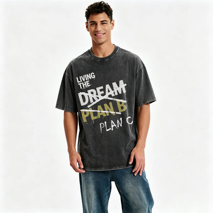 Living The Dream. Plan C. Funny Dark Humor T-Shirt
