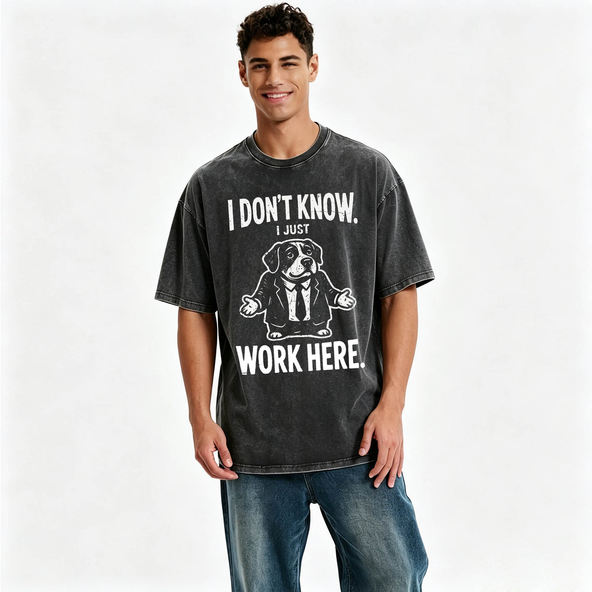I Don't Know I Just Work Here Funny Dog Office Humor T-Shirt