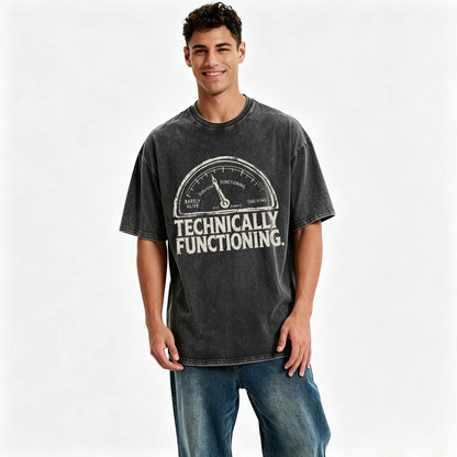 Technically Functioning Funny Sarcastic Gauge T-Shirt