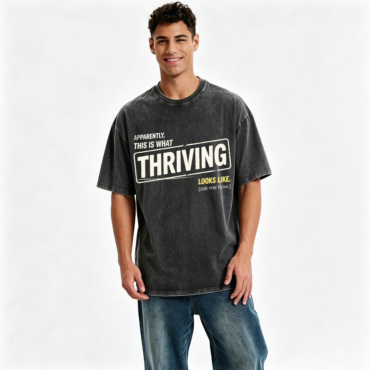 Apparently This Is What Thriving Looks Like Funny T-Shirt