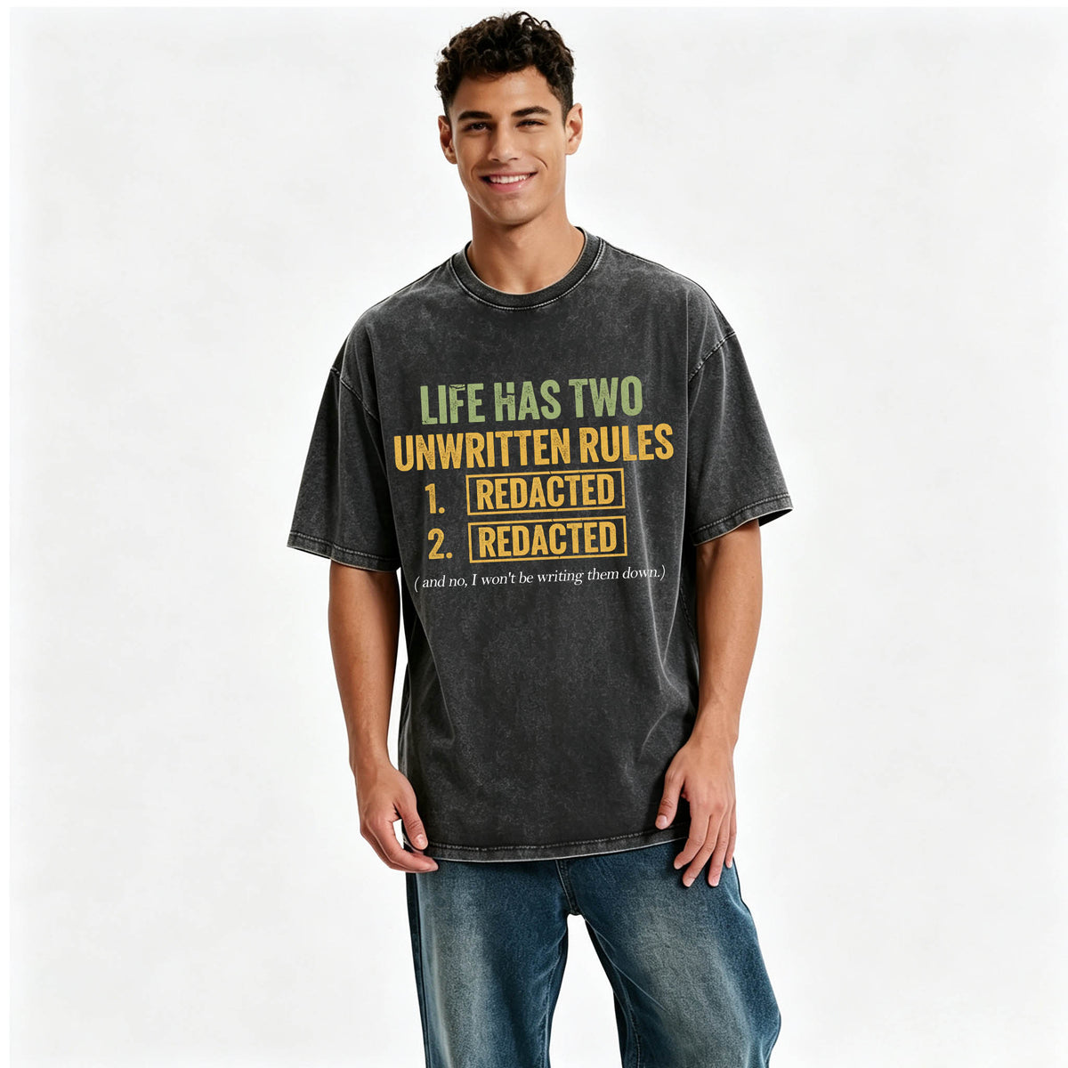 Life Has Two Unwritten Rules Funny Dark Humor T-Shirt