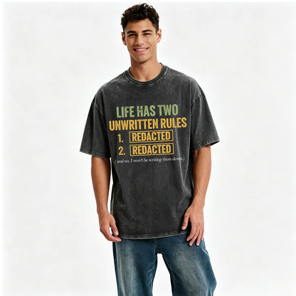 Life Has Two Unwritten Rules Funny Dark Humor T-Shirt