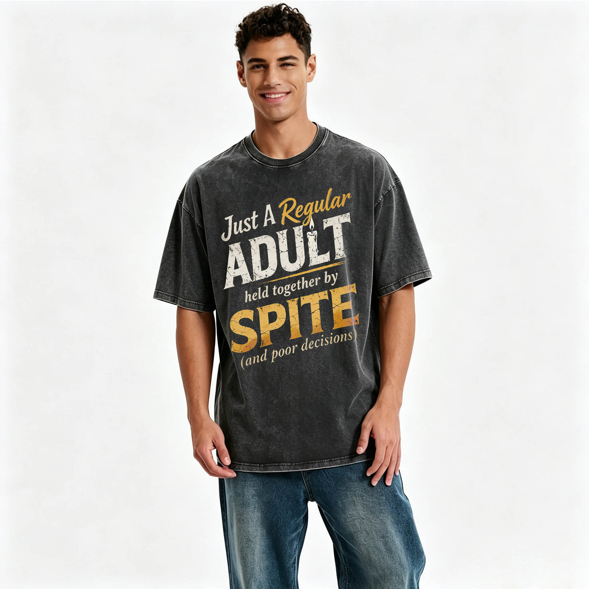 Just A Regular Adult Held Together By Spite Funny T-Shirt