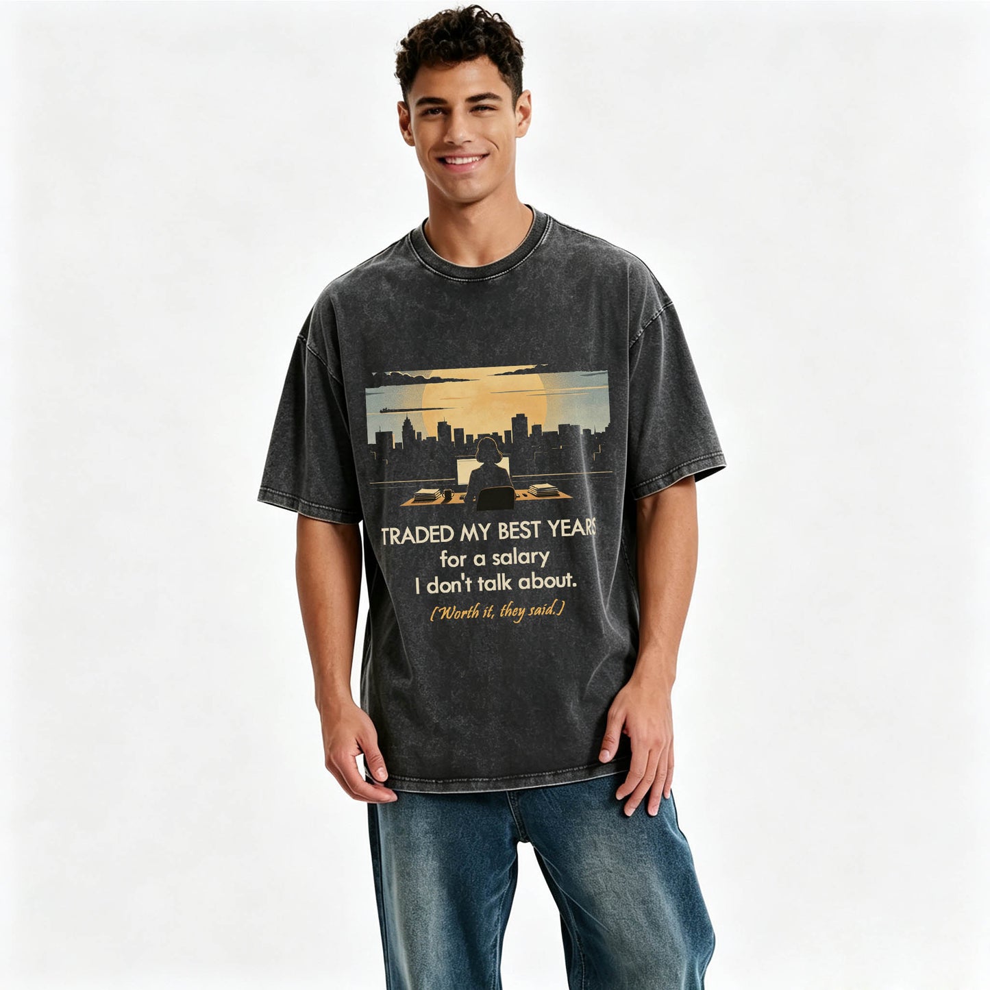 Traded My Best Years For A Salary I Don't Talk About T-Shirt – Funny Work Gift