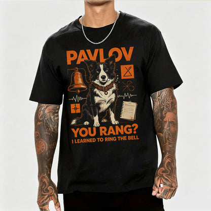 Pavlov You Rang? I Learned To Ring The Bell. Funny Science T-Shirt