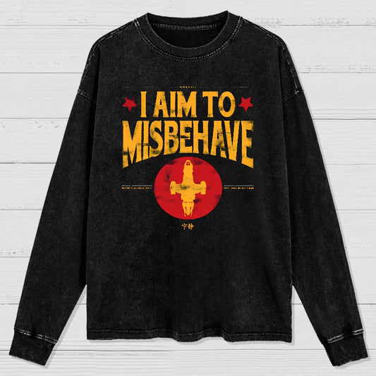 I Aim To Misbehave Washed Long Sleeve Tee