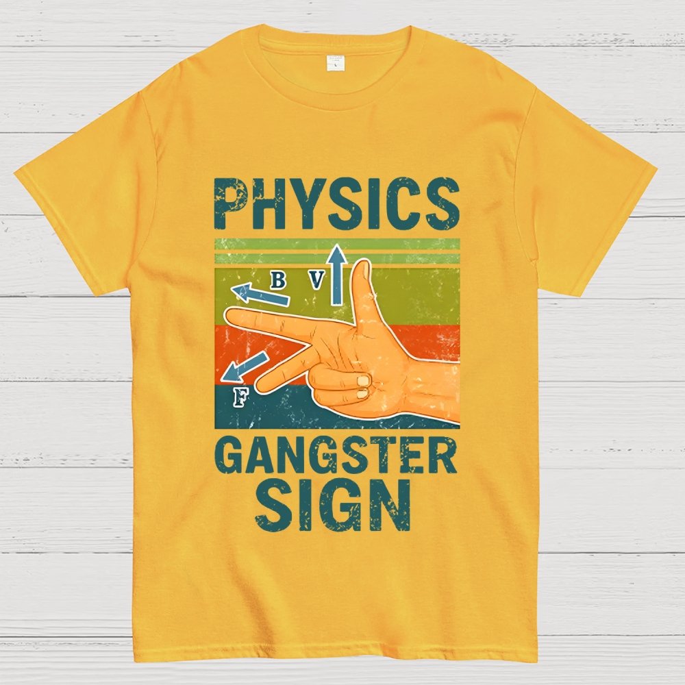Physics Gangster Sign Hand Geek T-Shirt