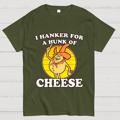 I Hanker For A Hunk Of Cheese Time For Timer Geek T-Shirt