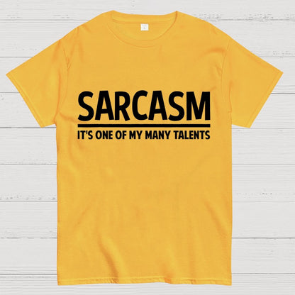 Sarcasm-Just One Of My Many Talents Geek T-Shirt