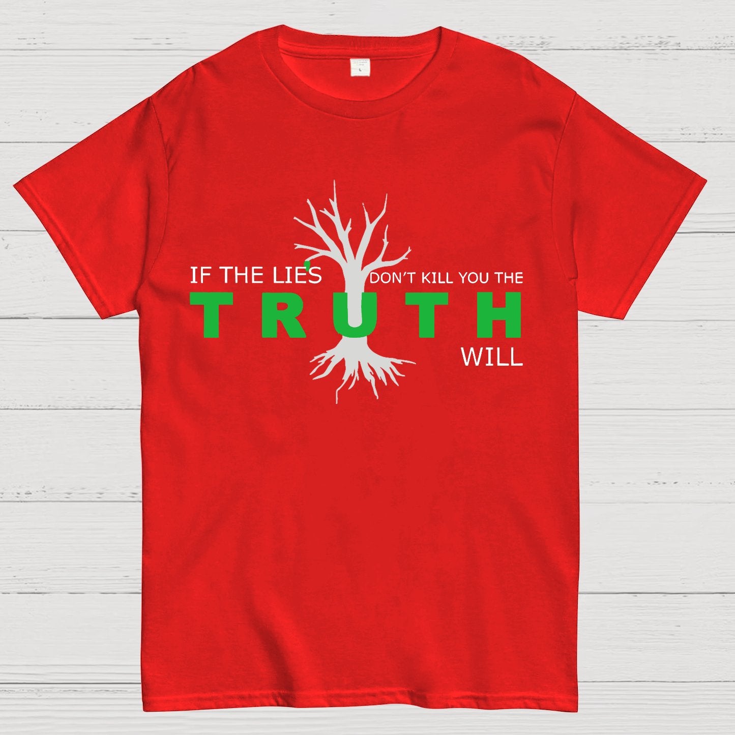 If The Lies Don't Kill You The Truth Will Geek T-Shirt