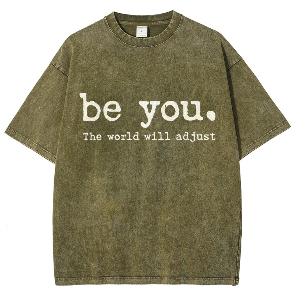 Be You The World Will Adjust Vintage Distressed T-shirt