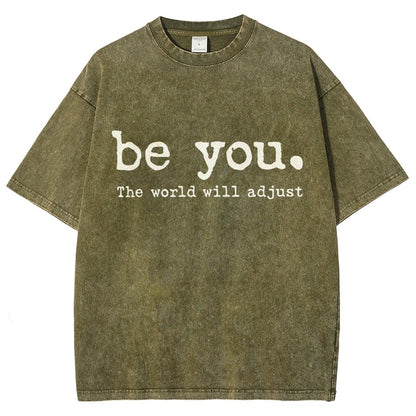 Be You The World Will Adjust Vintage Distressed T-shirt
