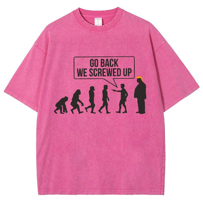 Go Back! We Screwed Up. Funny Evolution Vintage Distressed T-shirt