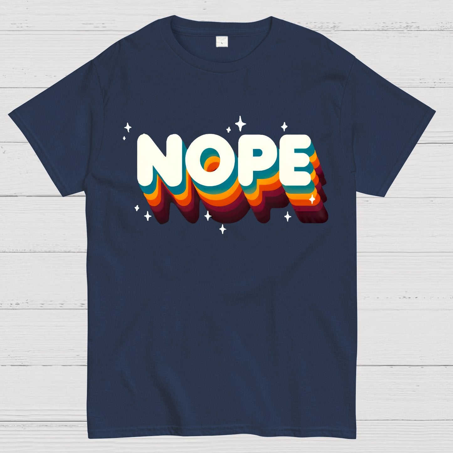 Nope Meme - Funny Sassy Quote Geek T-Shirt