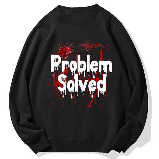 Problem Solved Geek Cotton Sweatshirt