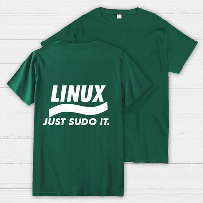 Linux Just Sudo It Front And Back Printing Geek T-Shirt