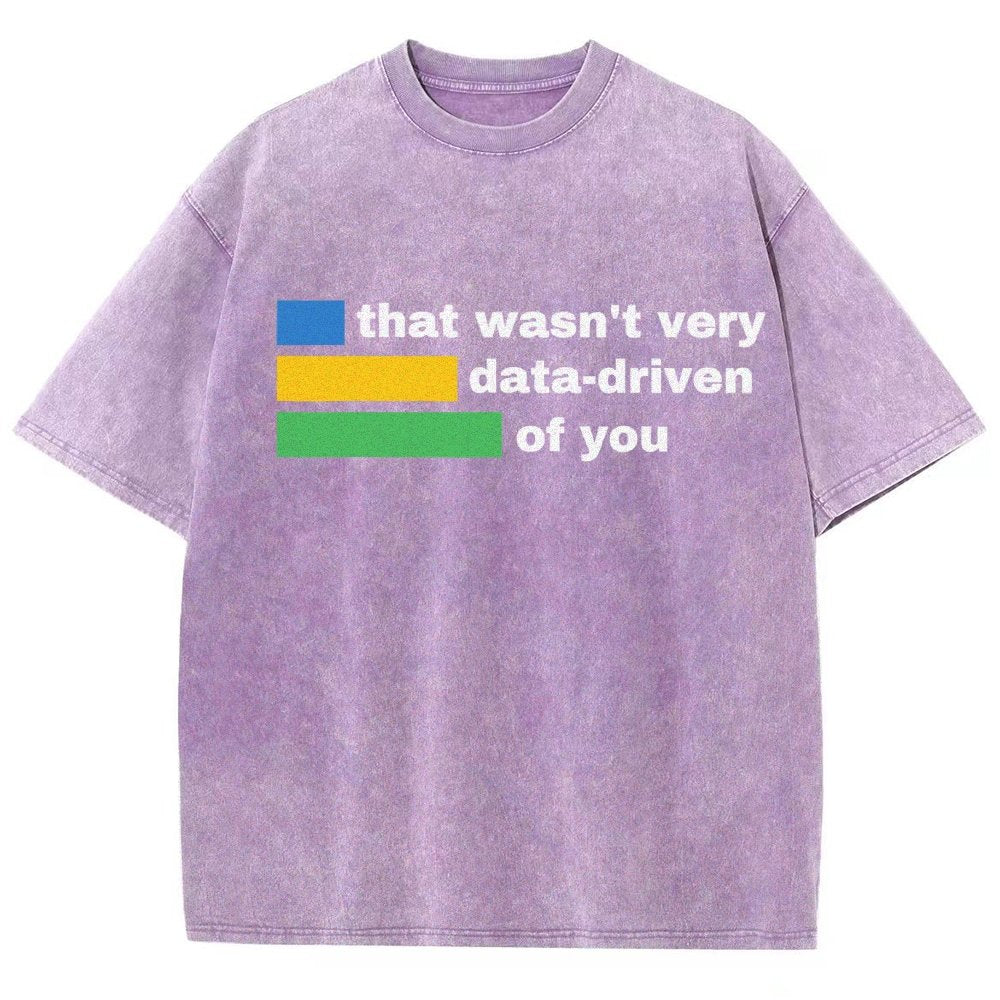 That Wasn't Very Data-Driven of You Vintage Distressed T-shirt