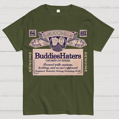 Buddies Haters Geek T-Shirt