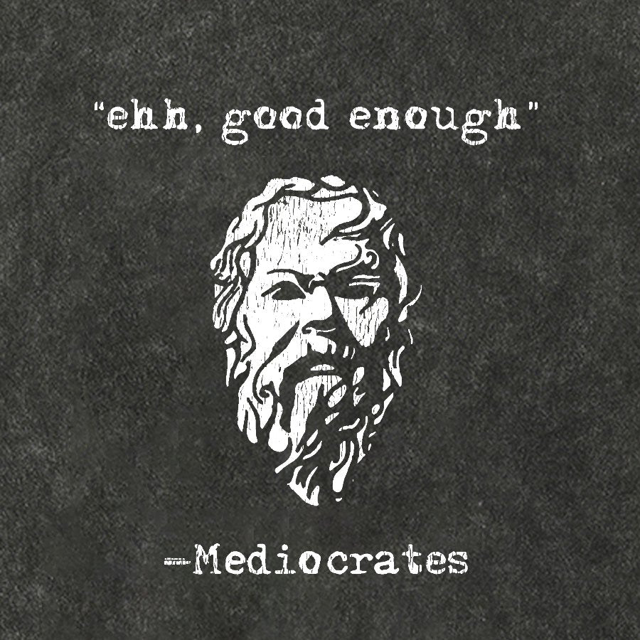 Mediocrates eh Good Enough Cotton Hat