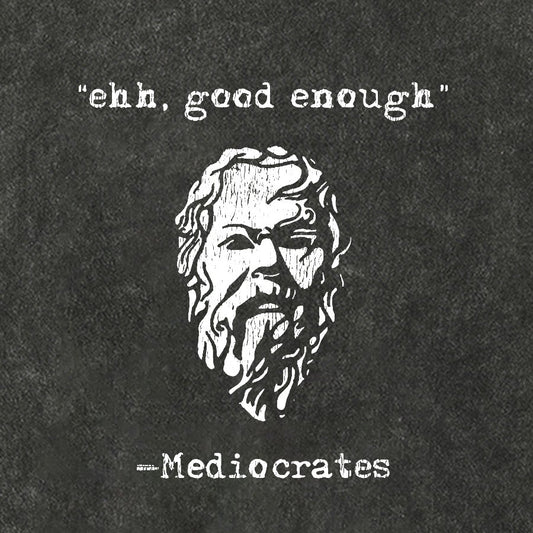 Mediocrates eh Good Enough Cotton Hat