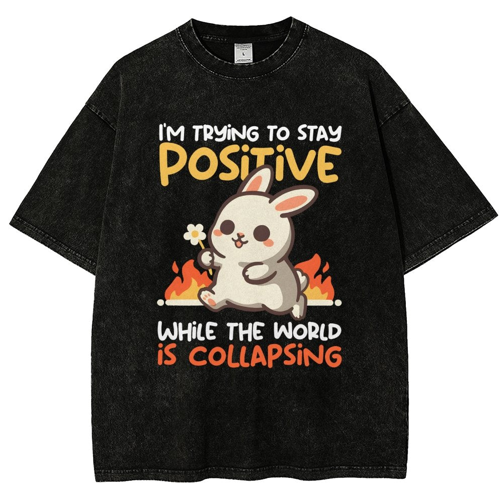 Trying To Stay Positive Vintage Distressed T-shirt