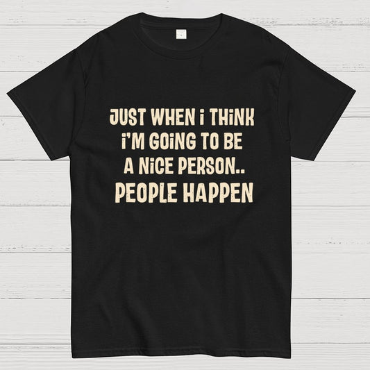 People Happen Geek T-Shirt