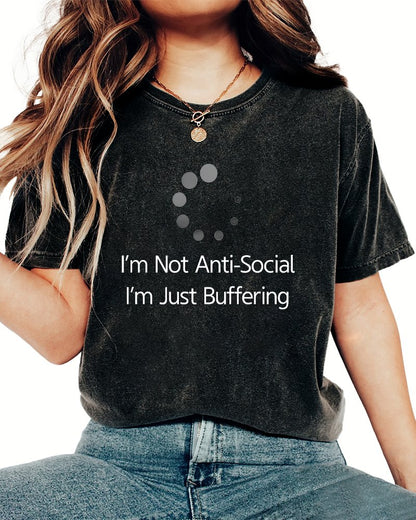 I'm Not Anti-Social, I'm Just Buffering Vintage Distressed T-shirt