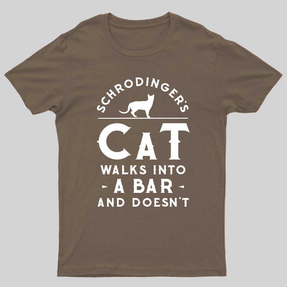Schrodinger‘s Cat Walks Into a Bar Geeky T-Shirt