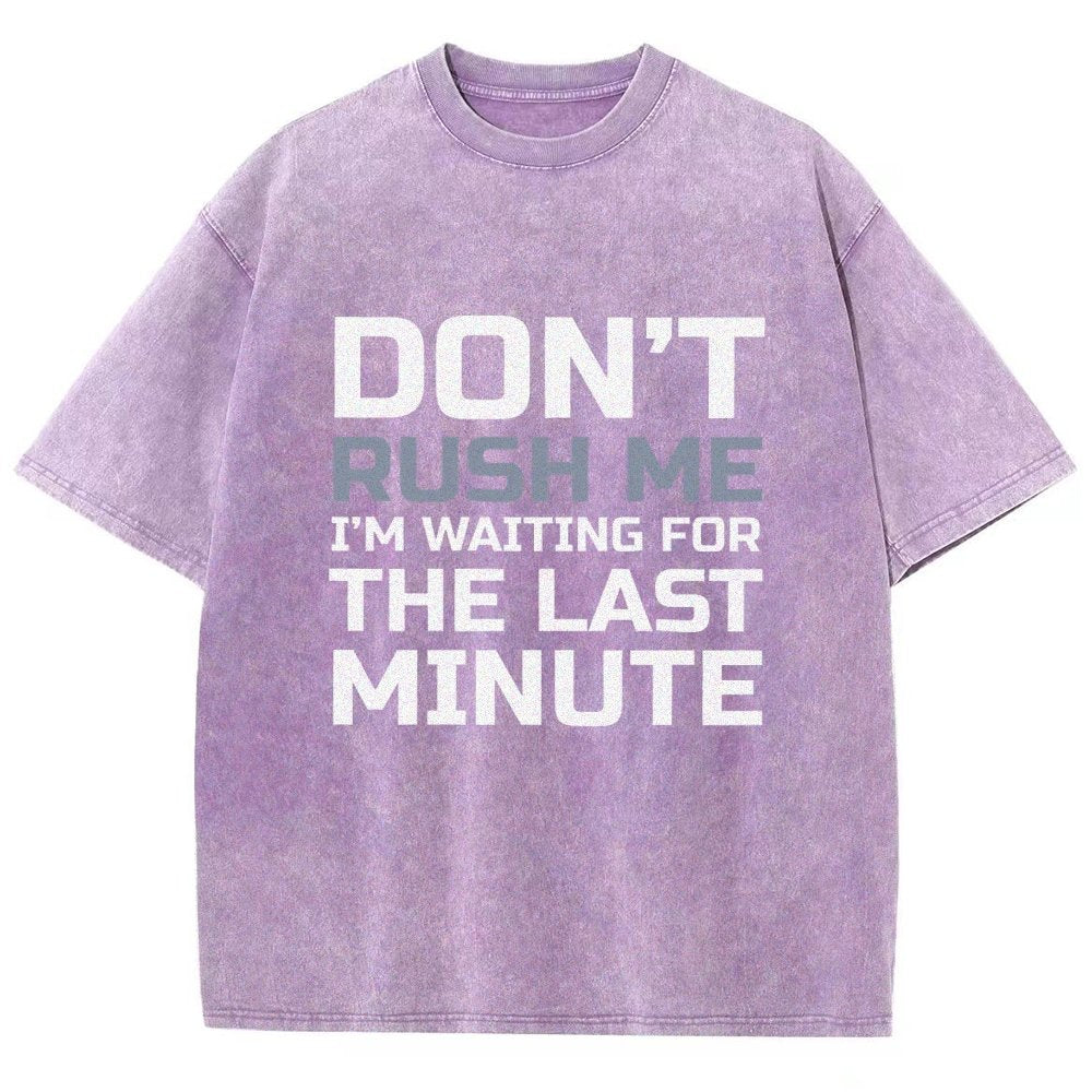 Don't Rush Me Vintage Distressed T-shirt