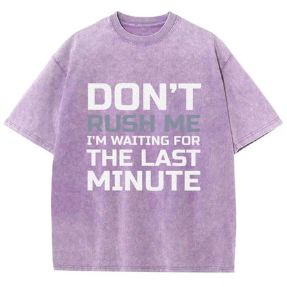 Don't Rush Me Vintage Distressed T-shirt