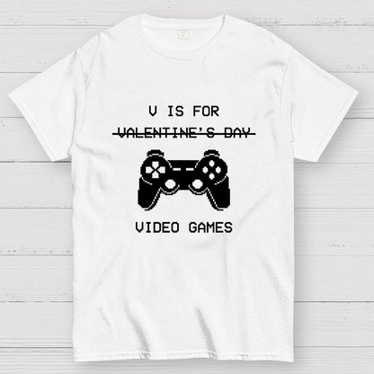 V Is For Video Games - Valentine's Day Geek T-Shirt