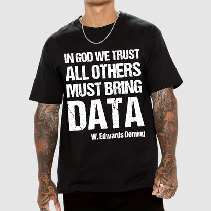 In God We Trust All Others Must Bring Data Essential Geek T-Shirt