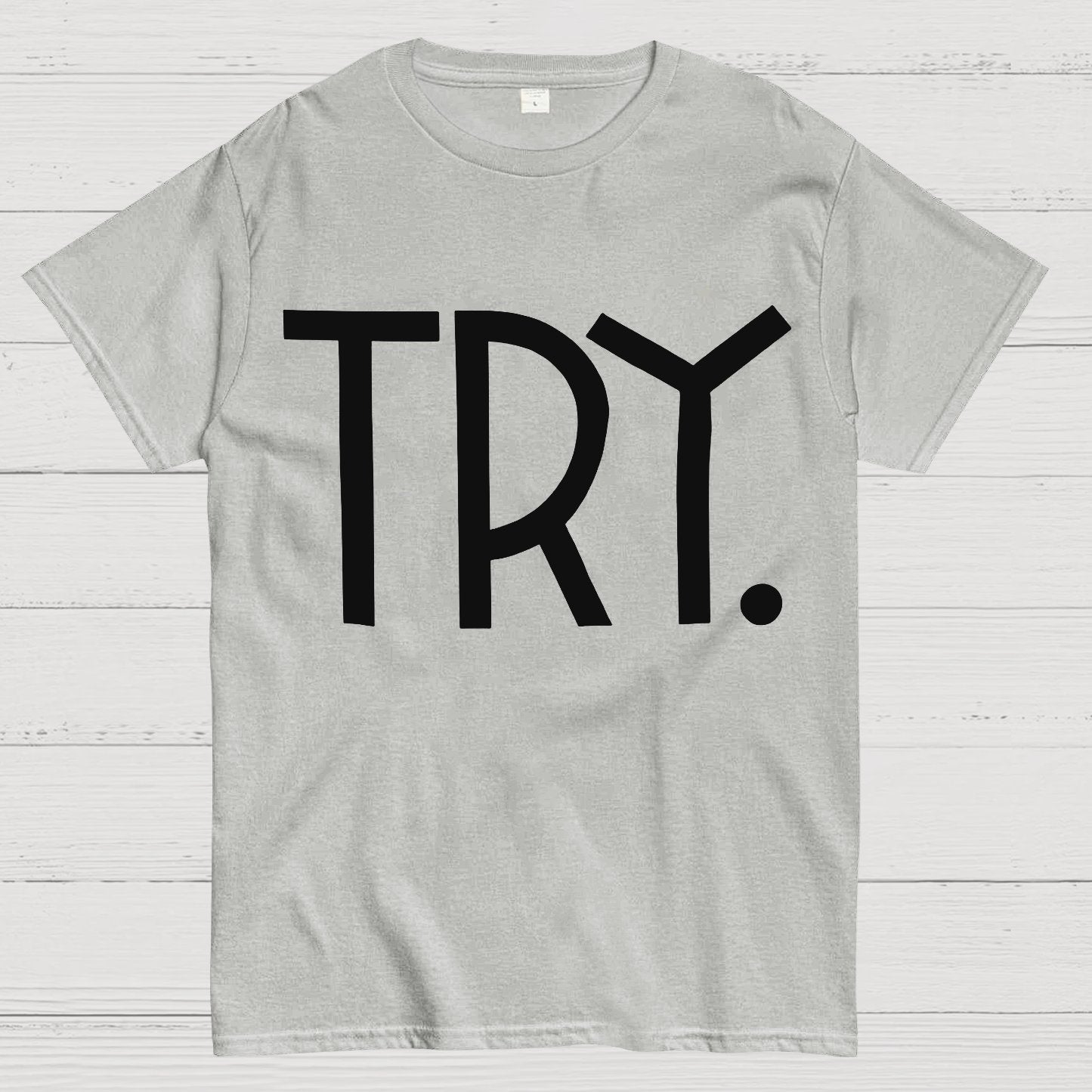 Try. Geek T-Shirt