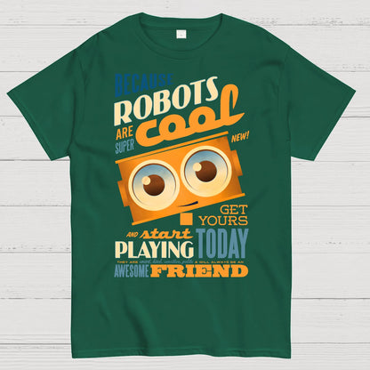 Robots Are Cool Geek T-Shirt