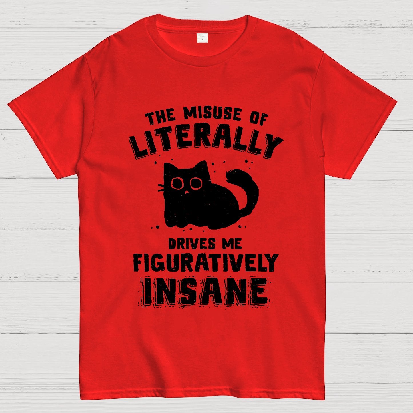 Figuratively Insane Geek T-Shirt