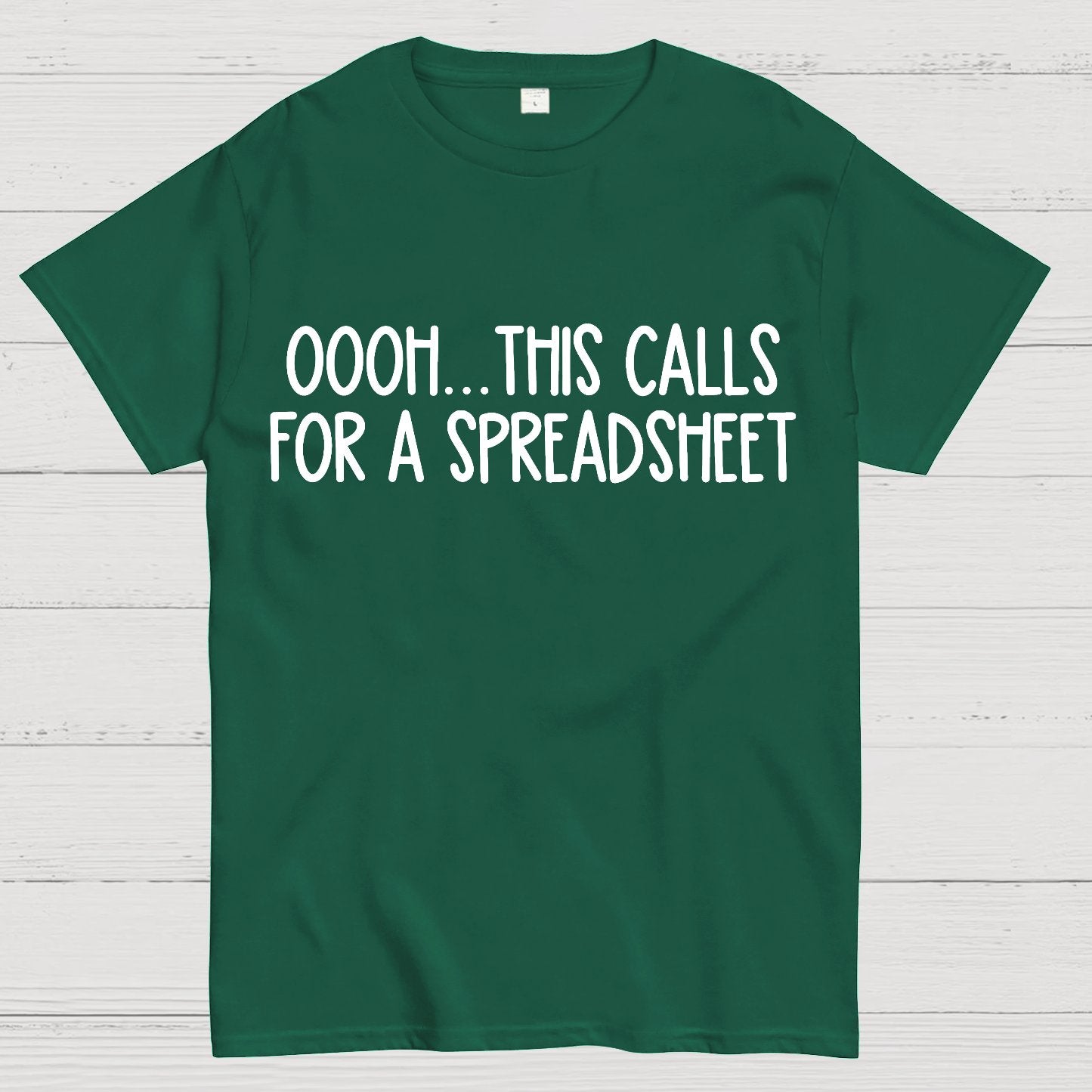 Oooh This Calls For A Spreadsheet Geek T-Shirt