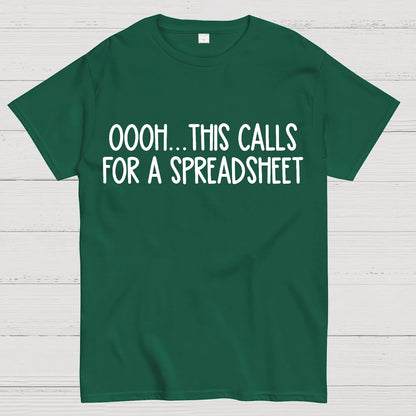 Oooh This Calls For A Spreadsheet Geek T-Shirt