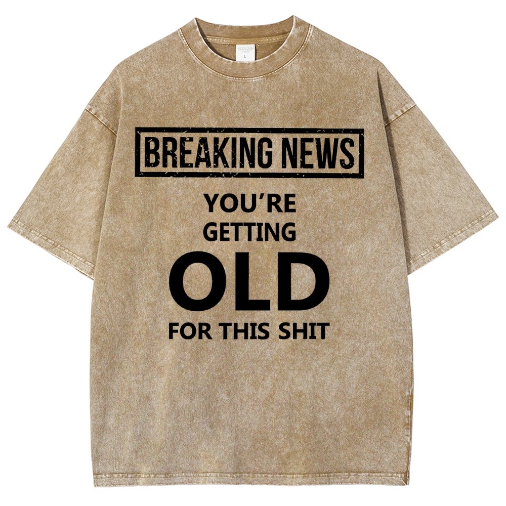 You re getting old Vintage Distressed T-shirt