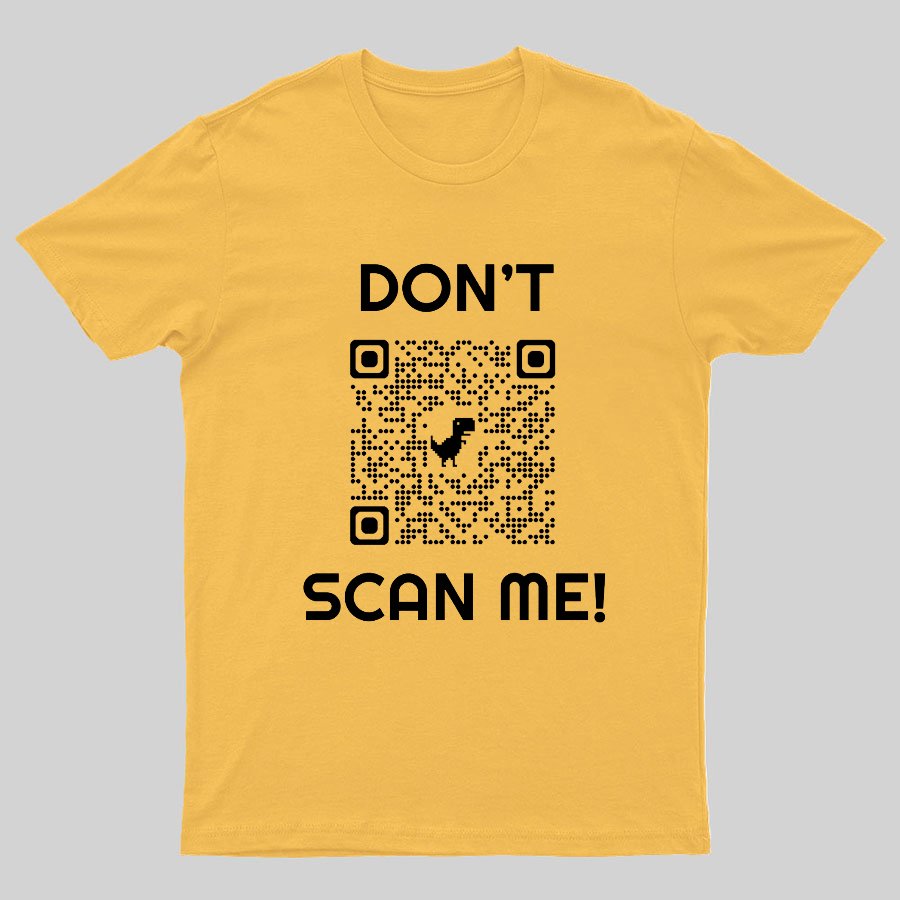 Don't Scan Me Geeky T-Shirt