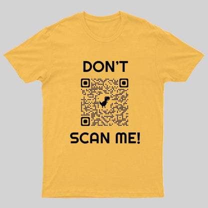 Don't Scan Me Geeky T-Shirt