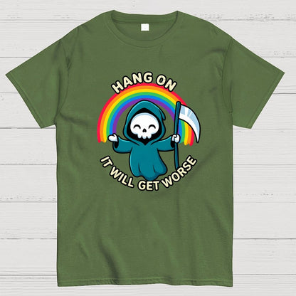 Hang On, It Will Get Worse Geek T-Shirt
