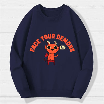 Face Your Demons Geek Cotton Sweatshirt