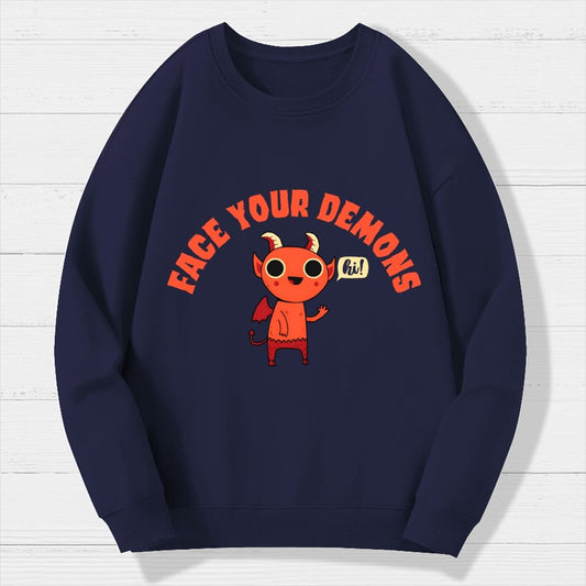 Face Your Demons Geek Cotton Sweatshirt