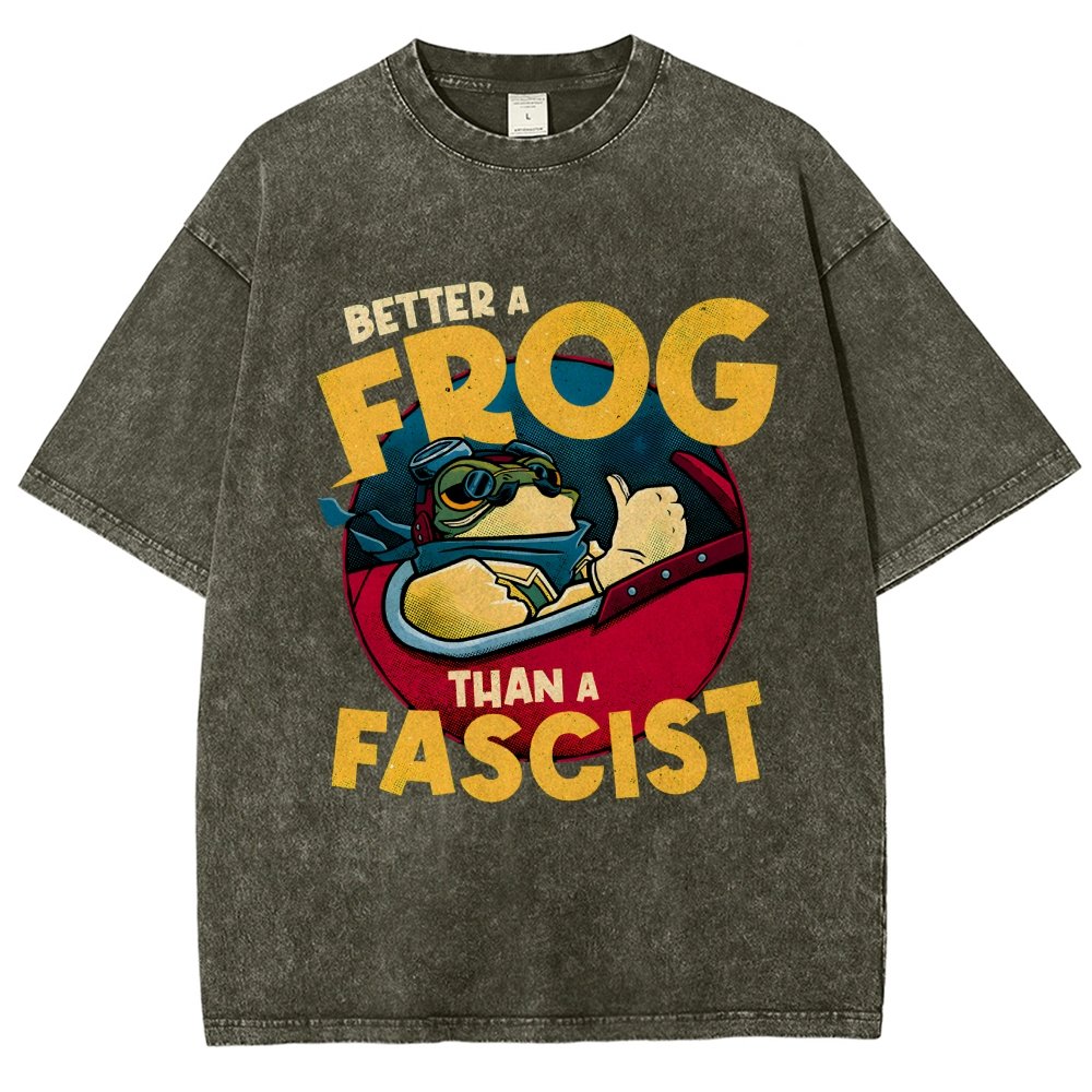 Better A Frog Than A Fascist Vintage Distressed T-shirt