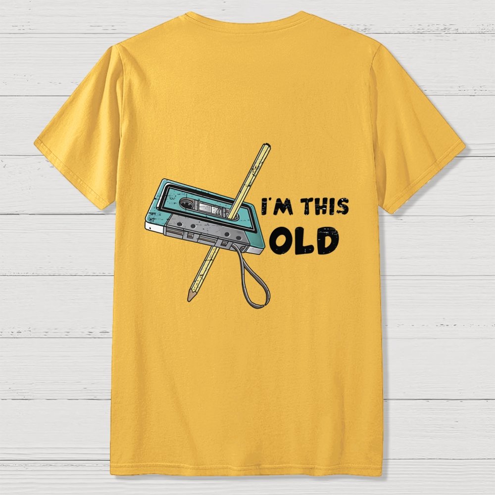 I‘m This Old  Back Printing Geek T-Shirt
