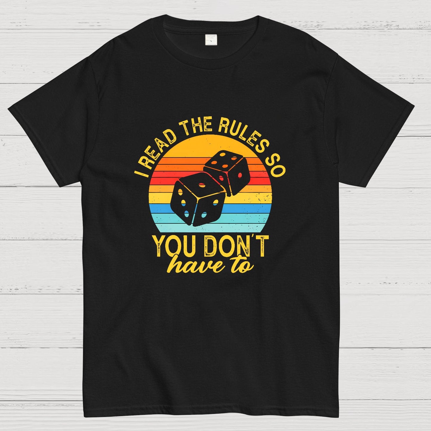 Funny I Read The Rules So You Don't Have to Board Game Geeky T-Shirt