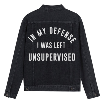 In My Defense I Was Left Unsupervised Denim Jacket 2412000667