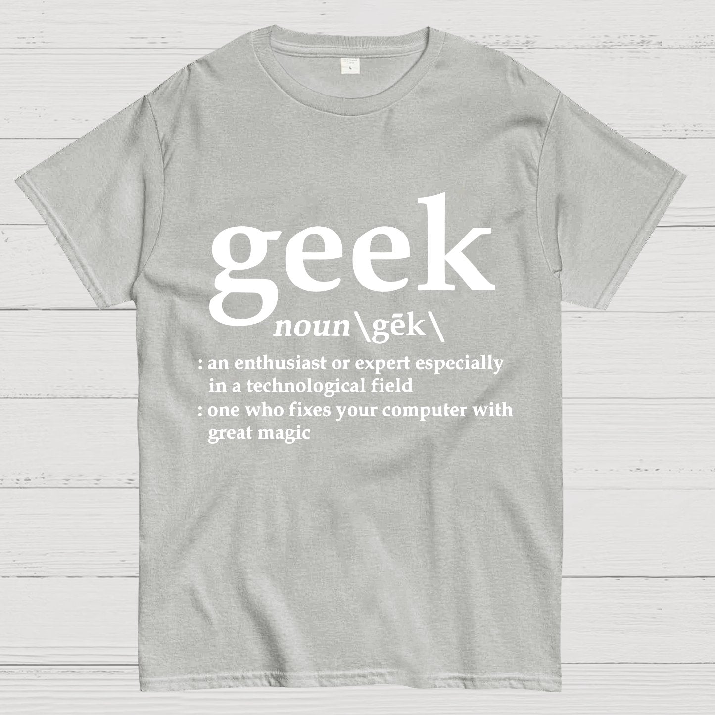 Geek Definition Geeky T-Shirt