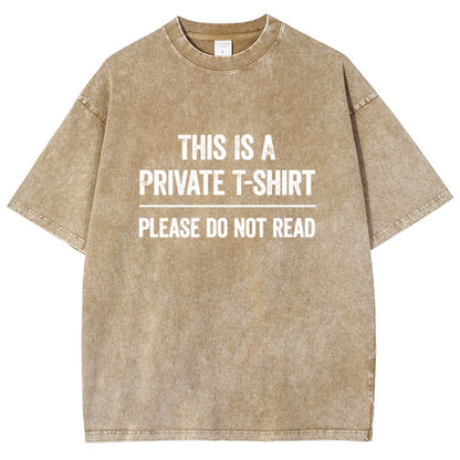 This Is A Private T-shirt Please Do Not Read Vintage Distressed T-shirt